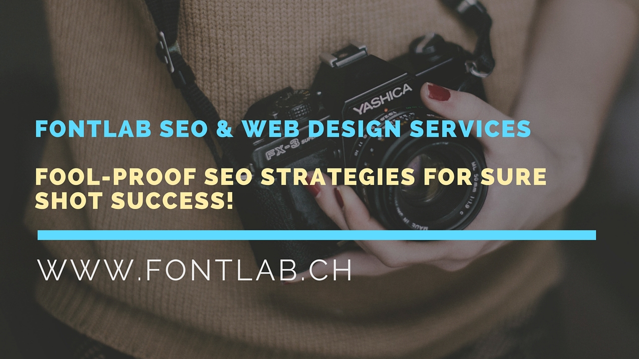 Fontlab SEO & Web Design ServicesFool-Proof SEO Strategies for Sure Shot Success!